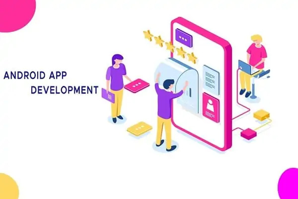 ANDROID APP DEVELOPMENT