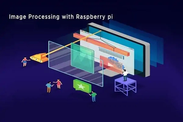 IMAGE PROCESSING WITH RASPBERRY PI